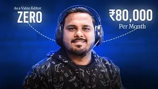 Video Editing Income: How I Reached ₹80,000/Month