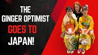 The Ginger Optimist Goes to Japan #tokyo #mountfuji #tokyotower