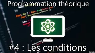 Apprendre la programmation #4 : Les conditions et les boucles