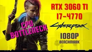Cyberpunk 2077 - RTX 3060 Ti - i7-4770 - 1080p All Settings Benchmark