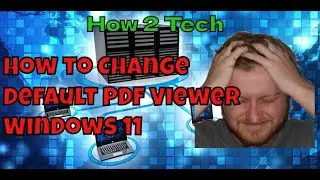 How to Change Default PDF Viewer Windows 11