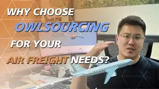 Why Choose OwlSourcing for Your Air Freight Needs?