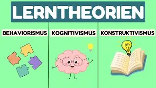 Behaviorismus, Kognitivismus, Konstruktivismus | Lerntheorien & Unterschied
