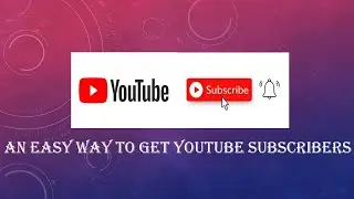 How to get free subscribers_easy way to get subscribers Free