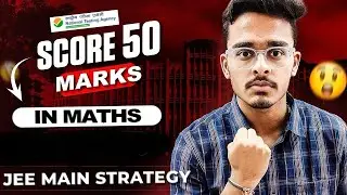 Maths Most Important Chapters for JEE Main | Easy Chapters for JEE Mains | JEE Mains 2023 Strategy