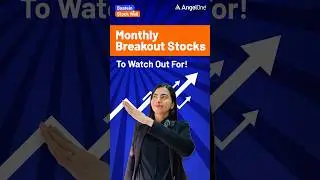 Top Monthly Breakout Stocks You Can’t Miss | Angel One
