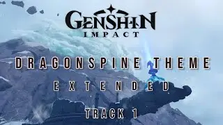 Genshin Impact Dragonspine Theme Ost Track 1 Extended