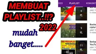 CARA MEMBUAT PLAYLIST 2022, MUDAH BANGET