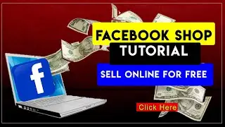 Facebook Shop Tutorial ! Sell Your Products On Facebook for FREE!