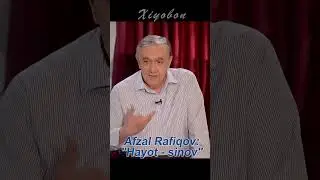 Афзал Рафиқов ҳаёт синовлари ҳақида