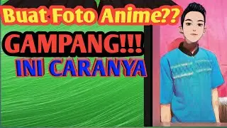 CARA EDIT FOTO JADI ANIME//Ternyata Sangat Gampang!!