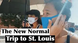 The New Normal Trip to St. Louis