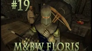 Redzool Plays M&B Warband Floris mod: Adventures of Artimus the spear of Rhodok Part 19