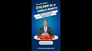How he made $10.000 in a month with this one simple affiliate marketing strategy