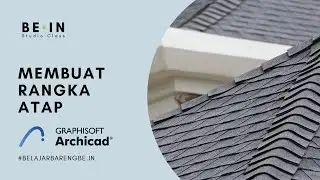 TUTORIAL ARCHICAD - Tips Membuat Rangka Atap di Archicad (Bahasa)