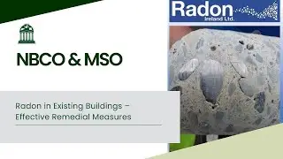 NBCO & MSO CPD  Day: Remedial measures for high levels of Radon in existing buildings