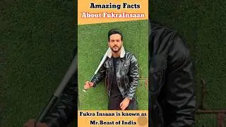 Amazing Facts About Fukra Insaan
