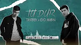 EXO MUBIN / TAIRBEK TU DUR (ТУ ДУР) NEW SONG 2024 #newrap #music #shohin #exomubin #ad #raider #new