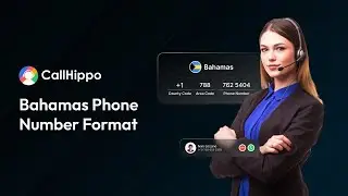 Understanding Bahamas Phone Number Format | CallHippo