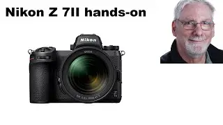 Nikon Z 7II hands-on first impressions