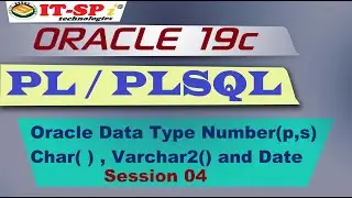 Oracle Data Types Number(p,s) , char, varchar2()  and Date with example || Session 04 || by Mr. SVK