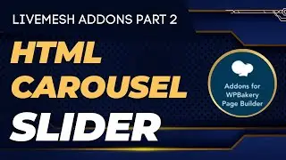 How To Make A Carousel In Wordpress | Livemesh Addons for WPBakery Page Builder | 2023