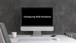 Nuclias Cloud Tutorial   How to Configure SSID Schedules
