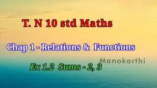Exercise 1.2 || Sums 2 & 3 || 10th std Maths || Chap : Relations & Functions || TNmatric || In tamil