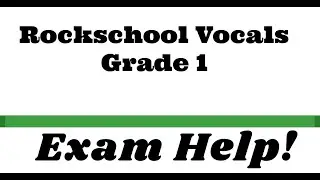 How to Pass Your Rockschool Grade 1 Vocal Exam in 10 minutes!
