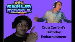 Realm Royale- I Embarrass CrossCurrent (in a good way tho :p)