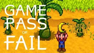 Game Pass or Fail: Stardew Valley
