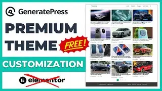 GeneratePress Premium Theme Full Customization In Hindi 2025