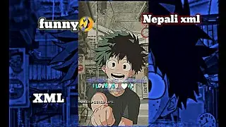 Special funny xml 😂 🥀 || nepali trending 🔥🔥 XML FILE 😈