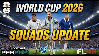 World Cup 2026 Squads update | Option File For FL26 & PES 2021