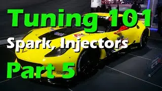 How to tune Engine Tuning 101 - Part 5 - Spark Tuning, Injector Calibration