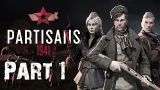 PARTISANS 1941 Gameplay Walkthrough Mission: 1 [HIGH SETTINGS]