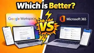 Microsoft 365 vs Google Workspace : Which is Better? (2026)