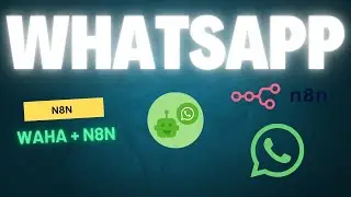 WAHA (WhatsApp) + N8N