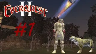 EVERQUEST II #1 - WELCOME TO THE SECOND EVERQUEST
