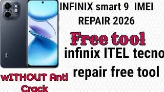 INFINIX smart 9 Imei repair 2026Free tool infinix itel Tecno imei repair whithout Anti crak