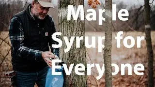 Maple Syrup for Everyone