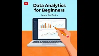 Data Analytics for Absolute Beginners: Learn with Real Life Visual Examples