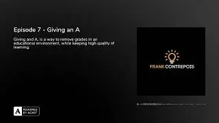 Episode 7 - Giving an A