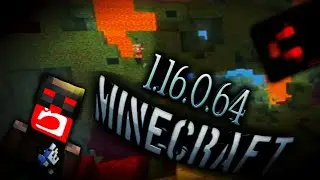 НОВАЯ КРУТАЯ ВЕРСИЯ МАЙНКРАФТА ПЕ 1.16.0.64 \\ MINECRAFT BEDROCK [PE] 1.16.0.64