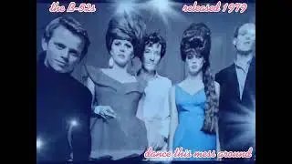 the B-52's 1979. dance this mess around