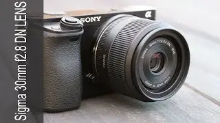 Sigma 30mm F2.8 EX DN Lens - In Depth Review on the Sony a6000 Camera