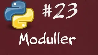 Python3 Dersleri  23  -  Modüller