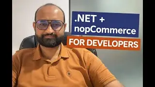 nopCommerce for .NET Developers – Real-World Experience & What You’ll Learn