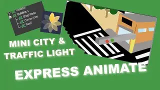 Express Animate Tutorial: Building a Downtown Scene with Animated Traffic Lights