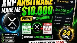 Ripple Xrp Arbitrage Made Me $10,000 Profit In 24 Hours On Binance p2p (Full Strategy In 2026)